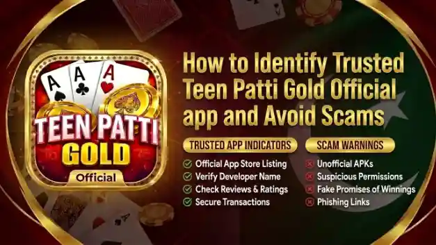 How to Identify Trusted Teen Patti Gold Official app and Avoid Scams